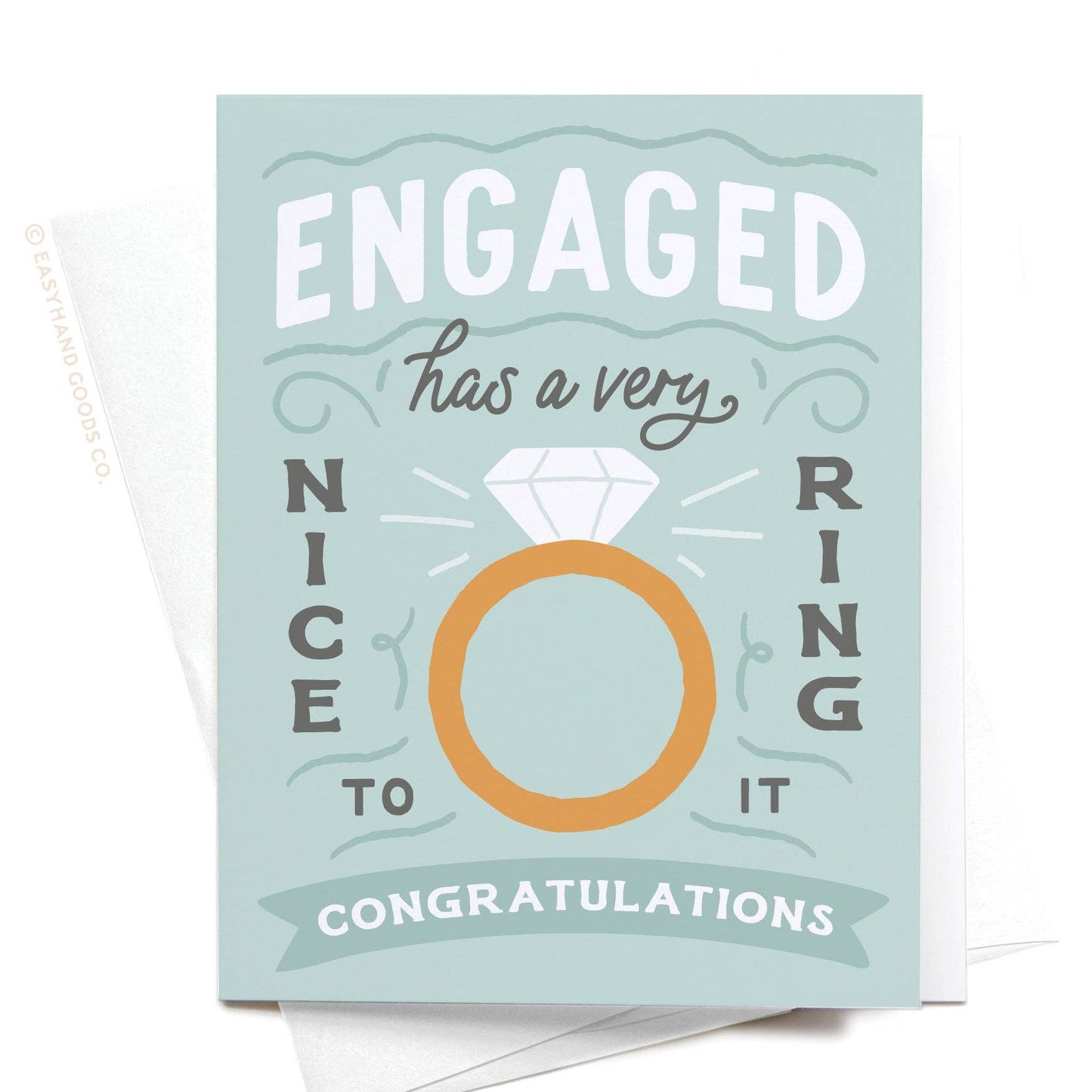 Engaged Has a Very Nice Ring to It Greeting Card
